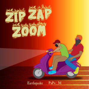 Earthquake的專輯Zip Zap Zoom
