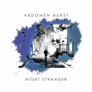 Abdomen Burst的专辑Night Stranger