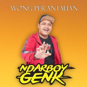 收聽Ndarboy Genk的Wong Perantauan歌詞歌曲