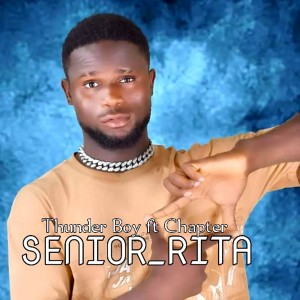 Listen to Senior_rita (Explicit) song with lyrics from Thunder Boy