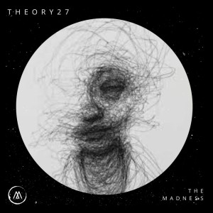 收聽Theory27的The Madness歌詞歌曲