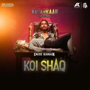 Album Koi Shaq from Emcee Hasnain