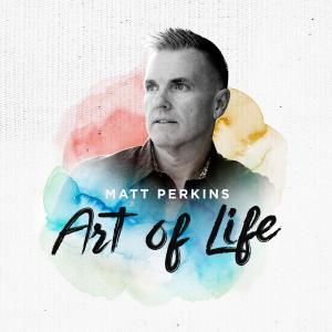 Matt Perkins的專輯Art of Life