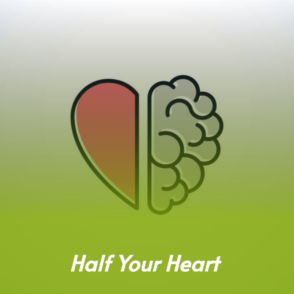 Half Your Heart