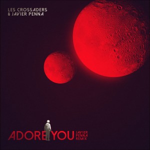 อัลบัม Adore You (Javier Penna Remix) ศิลปิน Les Crossaders