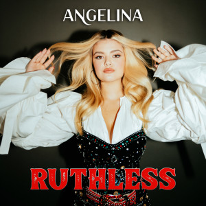 Angelina的專輯Ruthless