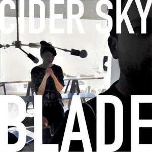 Album Blade oleh Cider Sky