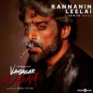Dengarkan Kannanin Leelai (From "Vanjagar Ulagam") lagu dari Sam C.S. dengan lirik