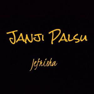 อัลบัม Janji Palsu ศิลปิน Jefrisha