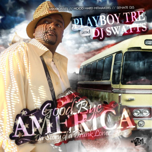 Album Goodbye America (Explicit) from Playboy Tre