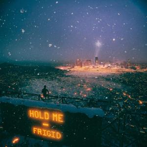 Frigid的專輯Hold Me