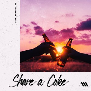 ดาวน์โหลดและฟังเพลง Share a Coke พร้อมเนื้อเพลงจาก Aston Merrygold