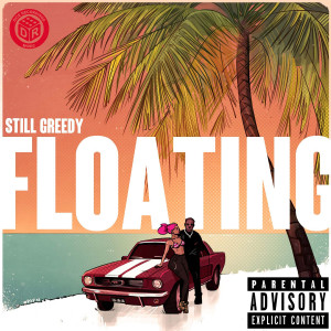อัลบัม Floating (Explicit) ศิลปิน Still Greedy