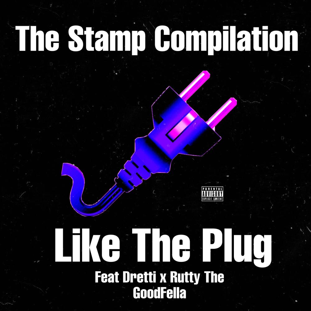 Like The Plug (feat. Dretti & Rutty The Goodfella) (Explicit)