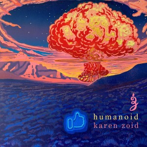 Humanoid (Explicit) dari Karen Zoid