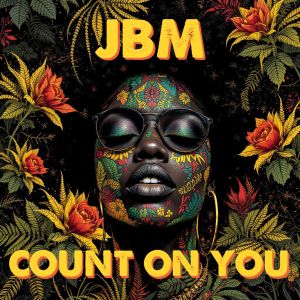 收聽JBM的Count on You歌詞歌曲
