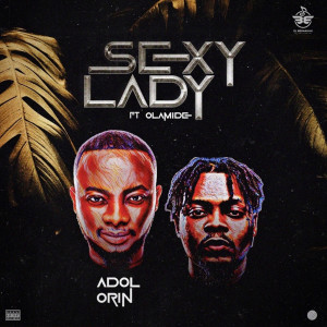 Adol Orin的专辑Sexy Lady (Explicit)