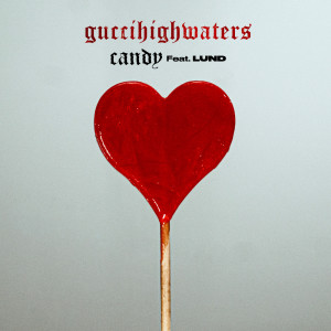 收听guccihighwaters的candy (Explicit)歌词歌曲