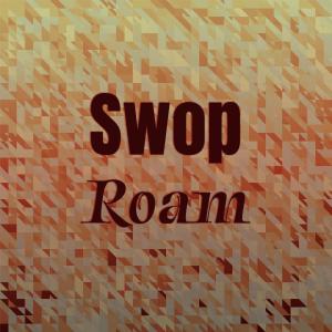 Swop Roam dari Various