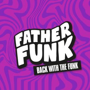 Father Funk的專輯Back With The Funk