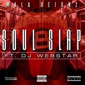 ดาวน์โหลดและฟังเพลง Soul Slap (Explicit) พร้อมเนื้อเพลงจาก Mala Reignz
