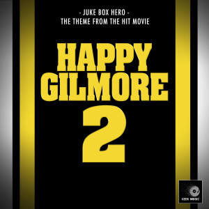 Geek Music的專輯Juke Box Hero (From "Happy Gilmore 2")