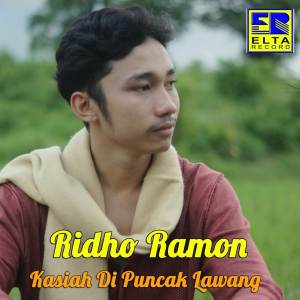 Kasiah Di Puncak Lawang dari Ridho Ramon