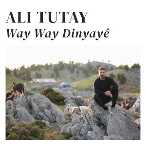 Ali Tutay的專輯Way Way Dinyayê