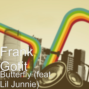 Listen to Butterfly (feat. Lil Junnie) song with lyrics from Frank Gotit