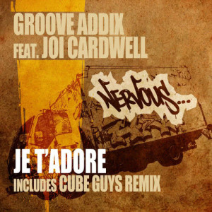 Groove Addix的專輯Je T'Adore feat. Joi Cardwell