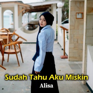 Album Sudah Tahu Aku Miskin from Alisa
