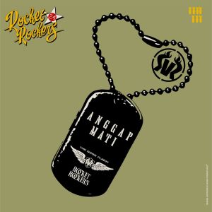 Dengarkan Anggap Mati lagu dari Rocket Rockers dengan lirik