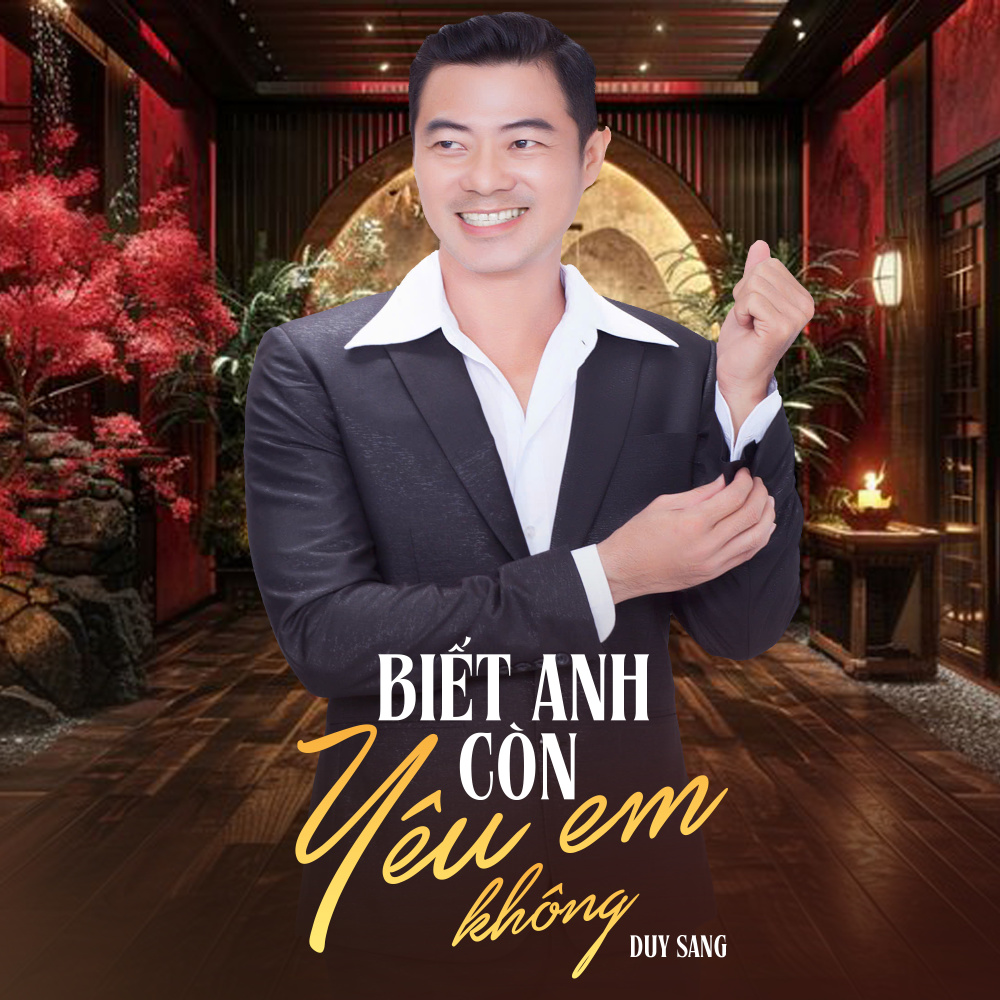 Biết Anh Còn Yêu Em Không