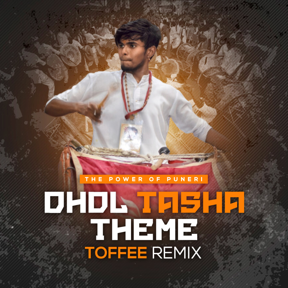 The Power of Puneri (Dhol Tasha Theme)