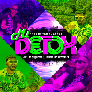 Dengarkan lagu Mi Detox (Explicit) nyanyian Joe The King Brand dengan lirik