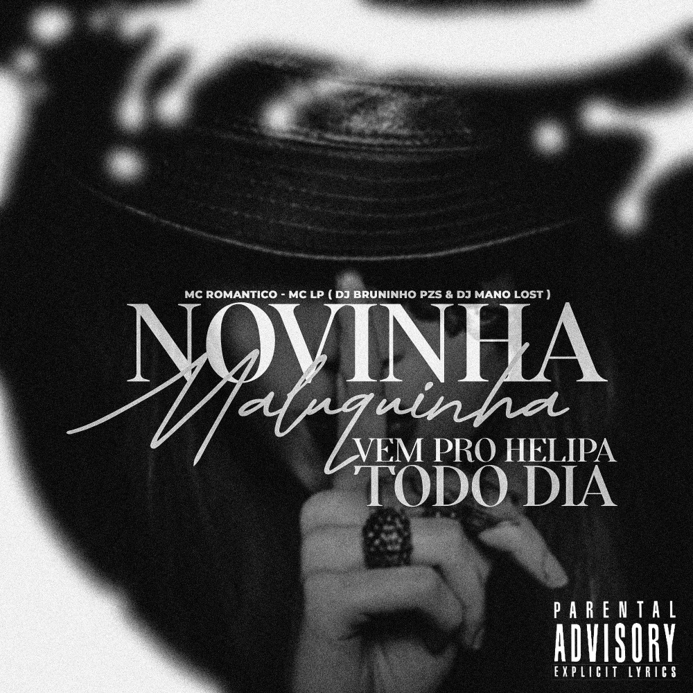 Novinha Maluquinha, Vem pro Helipa Todo dia (feat. MC Lp|Explicit)