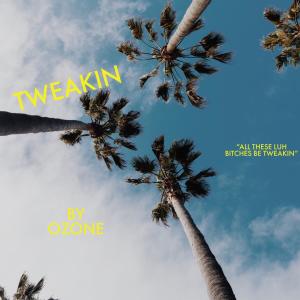 Album Tweakin (Explicit) oleh Ozone