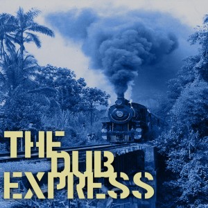 The Dub Express, Vol. 5 (Platinum Edition)