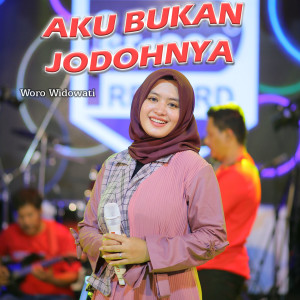 Album Aku Bukan Jodohnya oleh Woro Widowati