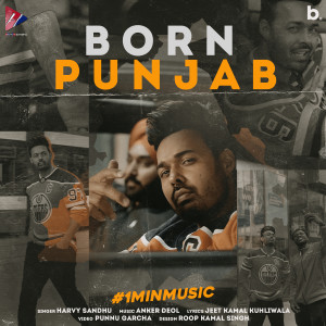 Dengarkan lagu Born Punjab - 1 Min Music nyanyian Harvy Sandhu dengan lirik