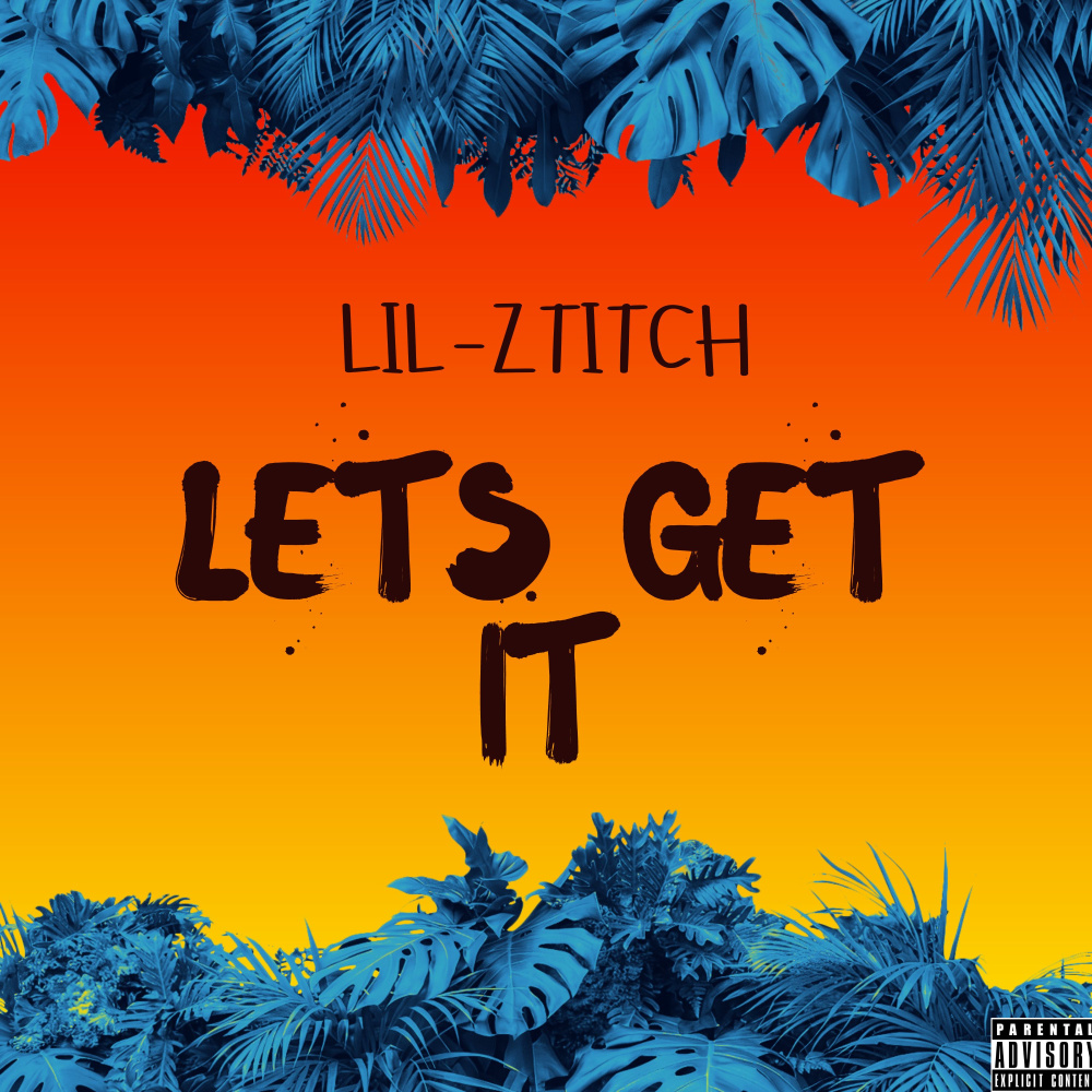 Lets get it (Explicit)
