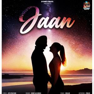 收聽Roop Jai Singh的JAAN (Explicit)歌詞歌曲