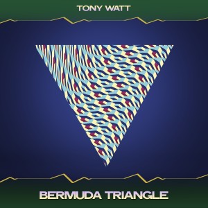 Album Bermuda Triangle from Tony Watt