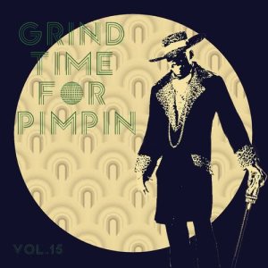 Album Grind Time For Pimpin,Vol.15 from Various Artists