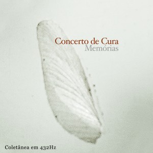 Concerto de Cura的專輯Memórias: Coletânea em 432Hz