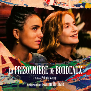 Amine Bouhafa的專輯La Prisonnière de Bordeaux (Bande originale du film)