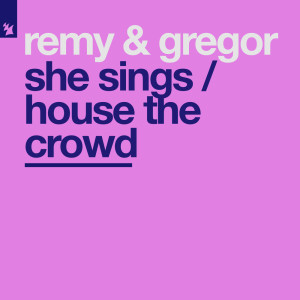 Album She Sings / House The Crowd from Remy