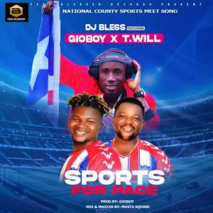 T.Will的專輯Sports For Peace NCSM Song D.J Bless (feat. Gioboy & T.Will)