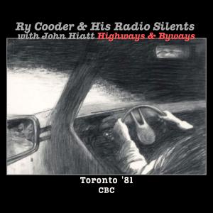อัลบัม Highways & Byways (Live Toronto '81) ศิลปิน Ry Cooder