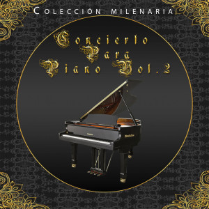 Ida Cernecká的专辑Colección Milenaria - Concierto Para Piano Vol II